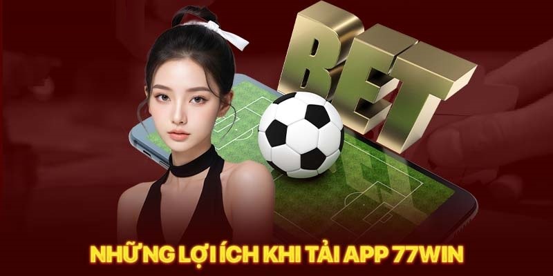 Tải app nhà cái để tối ưu những trải nghiệm cá cược Tải app nhà cái để tối ưu những trải nghiệm cá cược